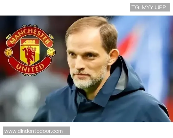 图赫尔或将接管曼联滕哈赫下课在即三冠教头重塑红魔辉煌 图赫尔或将接管曼联滕哈赫下课在即三冠教头重塑红魔辉煌